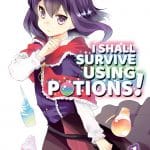 I shall survive using potions! Ottiene un anime