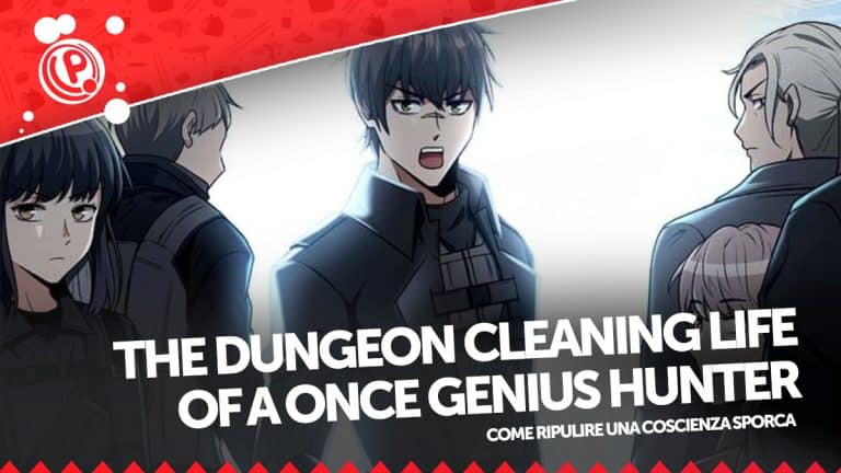 The Dungeon Cleaning Life of a Once Genius Hunter - La nostra