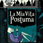 La mia vita postuma arriva in libreria grazie a bao publishing