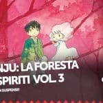 Aomanju: la foresta degli spiriti vol. 3 – ecco la nostra recensione! Aomanju: la foresta degli spiriti vol. 3 – ecco la nostra recensione!