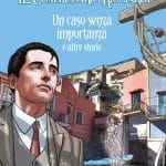 Bonelli presenta il commissario ricciardi. Un caso senza importanza e altre storie Bonelli presenta il commissario ricciardi. Un caso senza importanza e altre storie