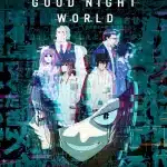 Good night world, mostrato un nuovo trailer
