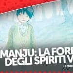 Aomanju: la foresta degli spiriti vol. 4, ecco la nostra recensione!