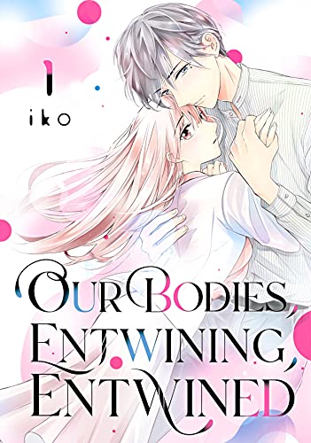 Sasasa nana no kyūmei e our bodies, entwining, entwined, terminano i manga