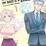 Even if you slit my mouth e i'm a wolf, but my boss is a sheep! , terminano i manga