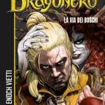 Dragonero, la via dei boschi