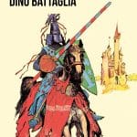 Ivanhoe, torna l'adattamento a fumetti di dino battaglia Ivanhoe, torna l'adattamento a fumetti di dino battaglia