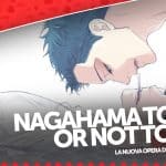 Nagahama to be or not to be, la recensione manga