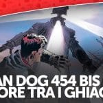 Dylan dog 454 bis - orrore tra i ghiacci - la nostra recensione