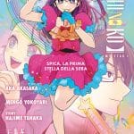 Arriva in italia 'oshi no ko - my star': il romanzo e l'esclusivo b-komachi collection box!