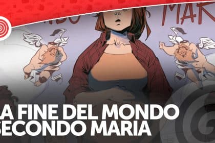 La fine del mondo secondo maria