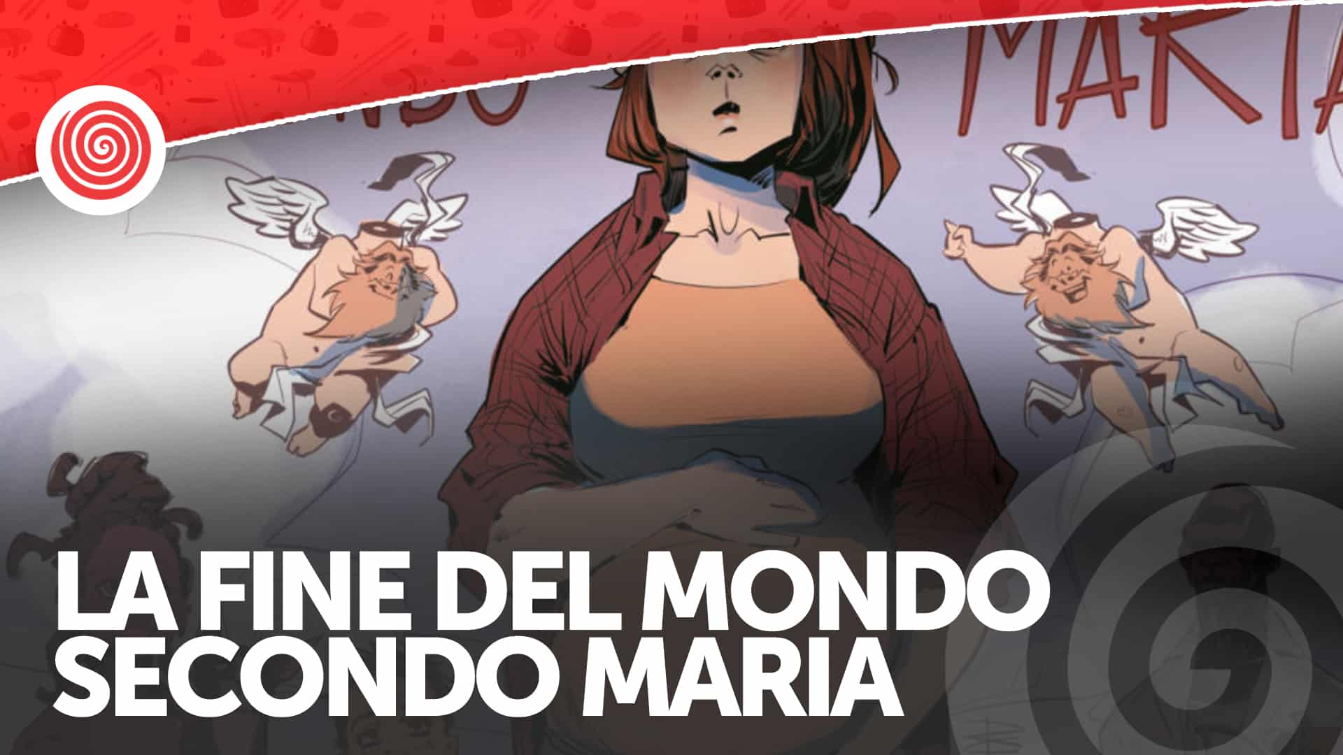 La fine del mondo secondo Maria