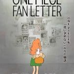One piece fan letter, la regista rivela la scena plasmata dalla sua vita