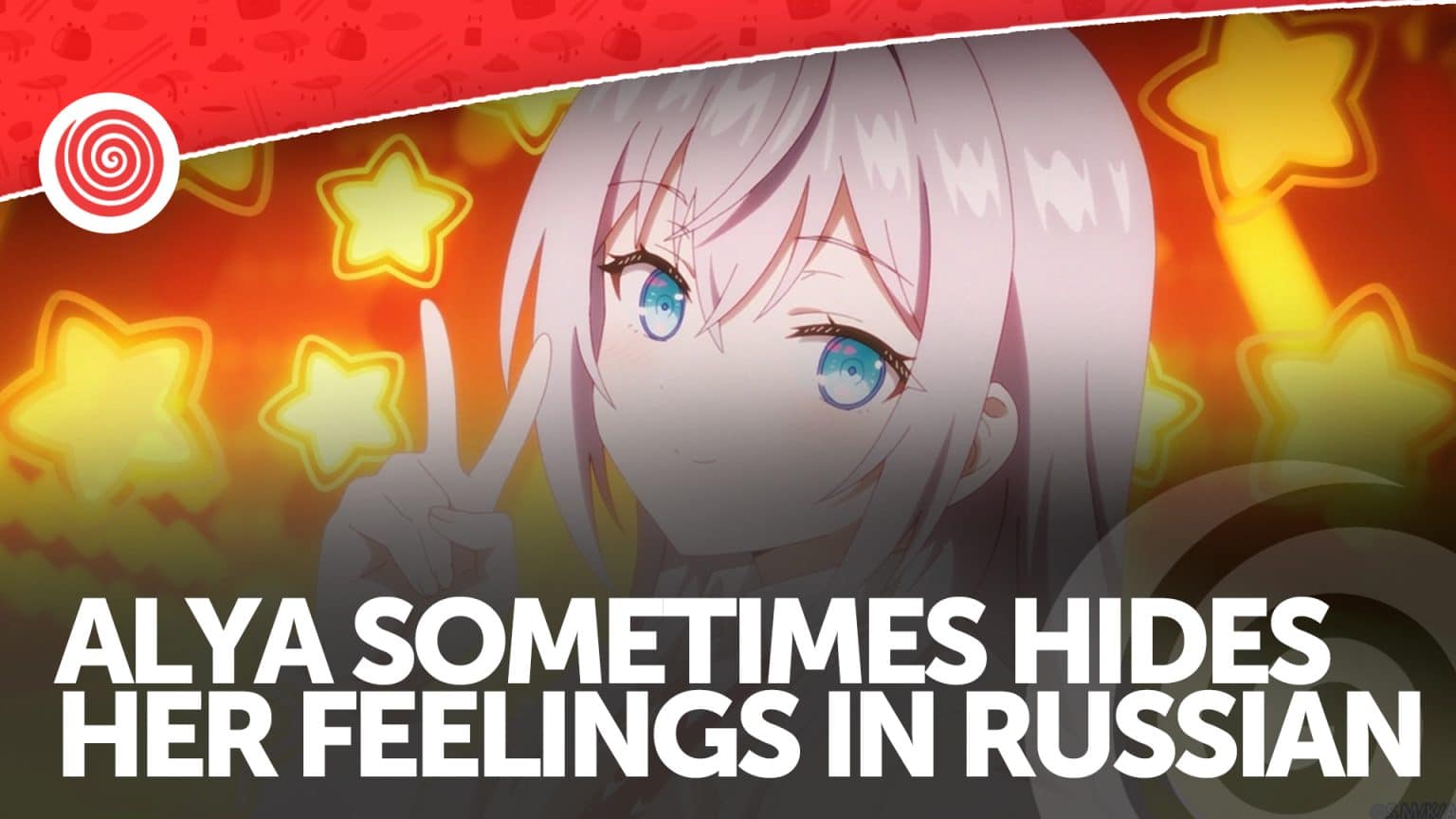 Alya sometimes hides her feelings in russian