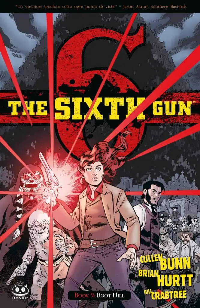 The sixth gun 9 – boot hill, di cullen bunn e brian hurtt renoir comics