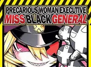 Precarious woman executive miss black general termina nel volume 13