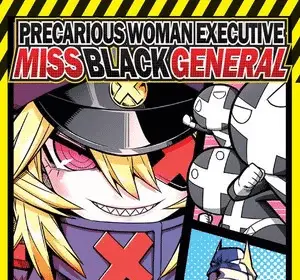 Precarious woman executive miss black general termina nel volume 13