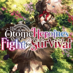 The otome heroine's fight for survival ottiene un anime The otome heroine's fight for survival ottiene un anime