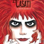 Dal 23 maggio in libreria e fumetteria, sergio bonelli presenta la casati. La musa egoista Dal 23 maggio in libreria e fumetteria, sergio bonelli presenta la casati. La musa egoista