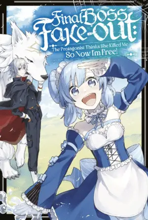 Final boss fake-out: the protagonist thinks she killed me so now i'm free! , termina il manga Final boss fake-out: the protagonist thinks she killed me so now i'm free! , termina il manga