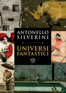 Un tuffo negli universi fantastici di silverini Un tuffo negli universi fantastici di silverini