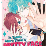 It takes more than a pretty face to fall in love termina in 5 capitoli