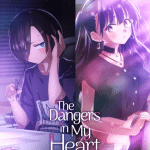 The dangers in my heart, film riassuntivo a febbraio 2026