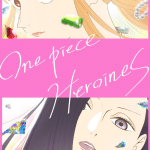 One piece: heroines ottiene un anime