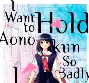 I want to hold aono-kun so badly i could die, termina il manga