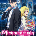 Marriage toxin, anime ad aprile