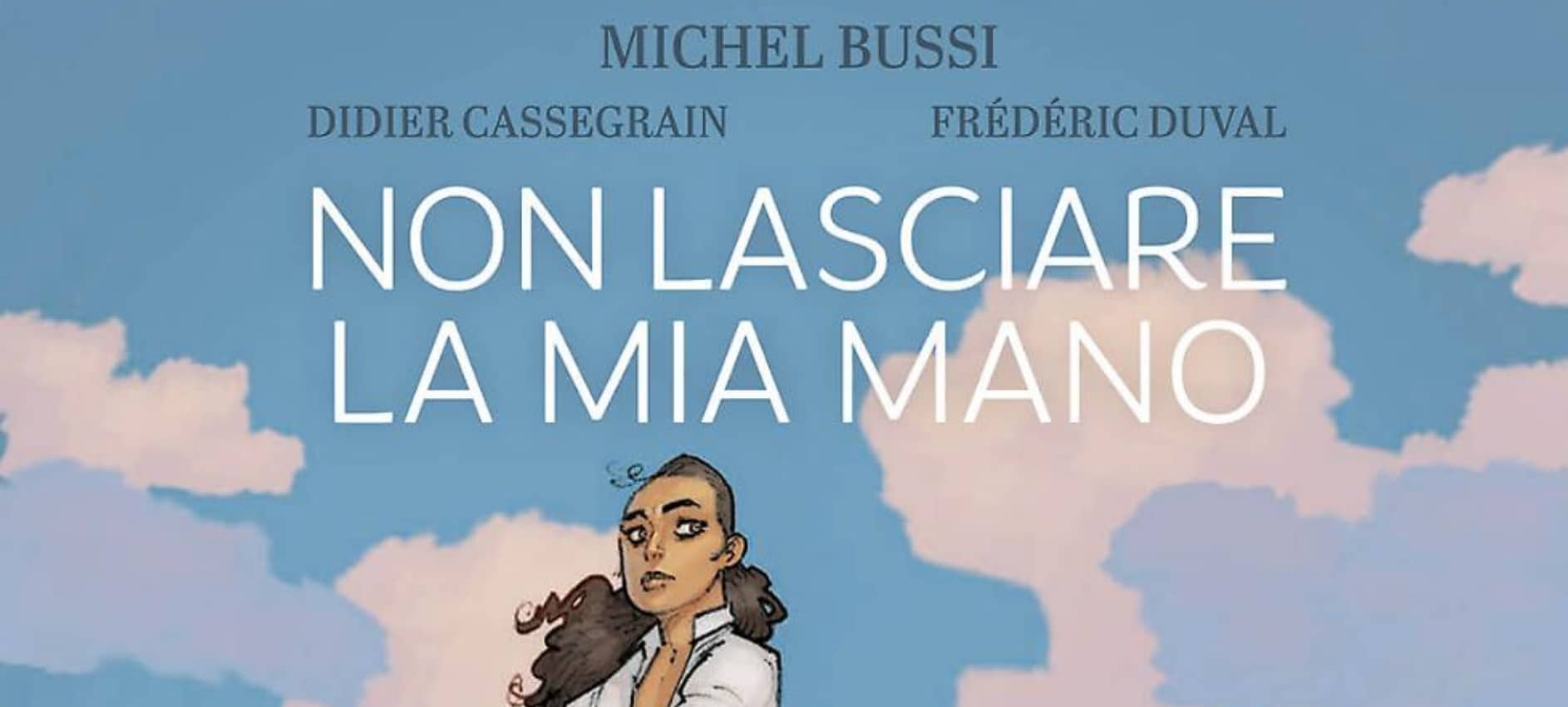 Non lasciare la mia mano – dal 24 ottobre l’adattamento del thriller di bussi