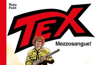 Dal 21 ottobre nuovo appuntamento in libreria e fumetteria con il mitico volume strenna di tex dal dorso rosso tex. Mezzosangue!