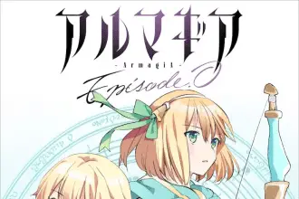 Almagia episode. 0 e seijo no migawari, iniziate le serie