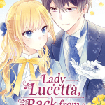 Lady lucetta, back from the dead, termina il manga