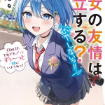 Can a boy-girl friendship survive? , termina la novel