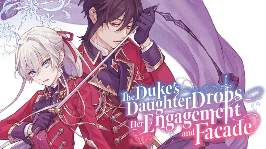 The duke's daughter drops her engagement and facade, termina il manga
