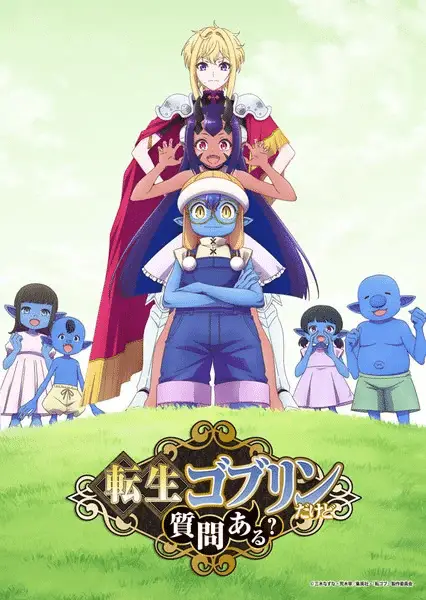 So what's wrong with getting reborn as a goblin? Ottiene un anime