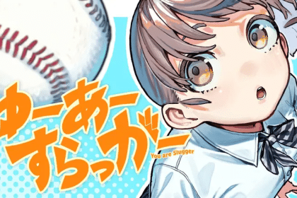 You are a slugger e Satoko wa jirai ja ne kara, iniziate le serie