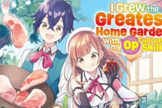 I Grew the Greatest Home Garden with my OP Cultivation Skill? termina il manga