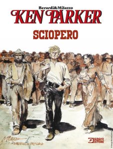 ken parker sciopero bonelli  milano comics week