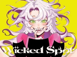 Wicked Spot, termina il manga